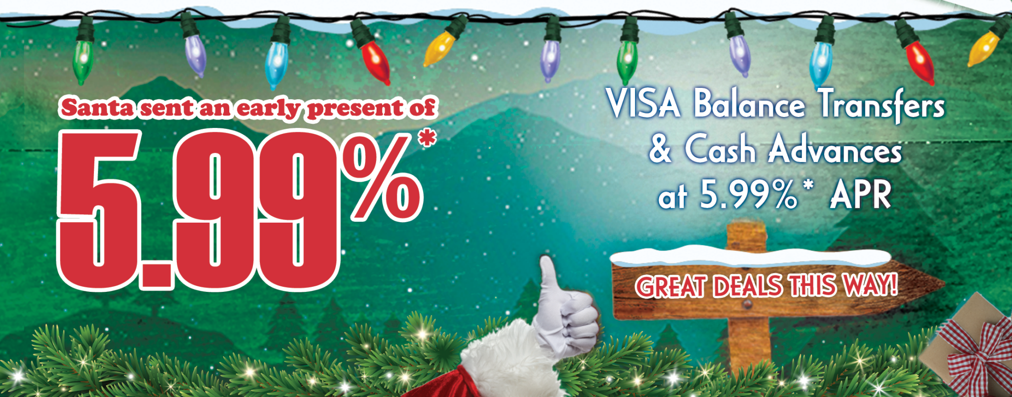 Santa’s gloved hand gives a thumbs up next to text advertising a 5.99% APR holiday deal, with Christmas lights and a gift box visible.